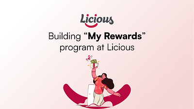 Licious Rewards - loyalty program to better customer acquisition animation brand loyalty iconography illustration interaction design licious licious my rewards motion graphics ui ux