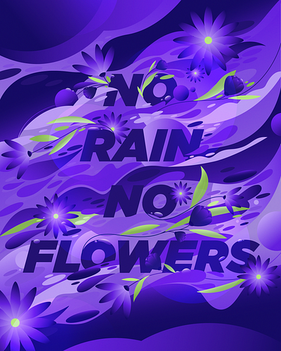 No Rain No Flowers design digital illustration editorial illustration graphic design illustration typography vector