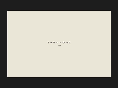 Zara Home animation biege design ecommerce minimal motion graphics shop ui ux uxui web