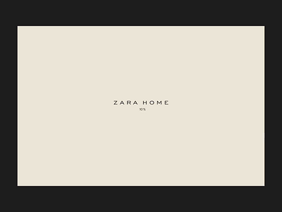 Zara Home animation biege design ecommerce minimal motion graphics shop ui ux uxui web