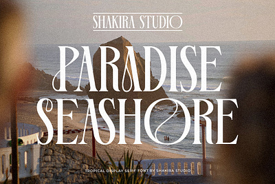 Paradise Seashore - Tropical Serif bold serif canva classic classy cool elegant fashion font groovy magazine modern popular font retro serif social media stylish trendy tropical typeface vintage