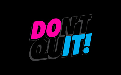 DOn't quIT! Design club