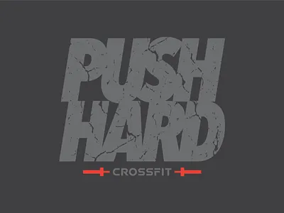 Push Hard Crossfit Design club graphic design hard push