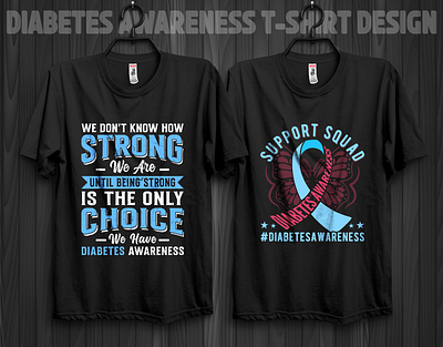 DIABETES AWARENESS T-SHIRT DESIGN apparel diabetesawareness diabetesawarenessdesign diabetesawarenessmonth diabetesawarenesstshirt diabetescare diabetescommunity diabetesfighter diabeteslifestyle diabetesmonth diabetesprevention diabetesstrong diabetessupport diabeteswarrior fashion fightdiabetes graphic design illustration type1diabetes wearbluefordiabetes