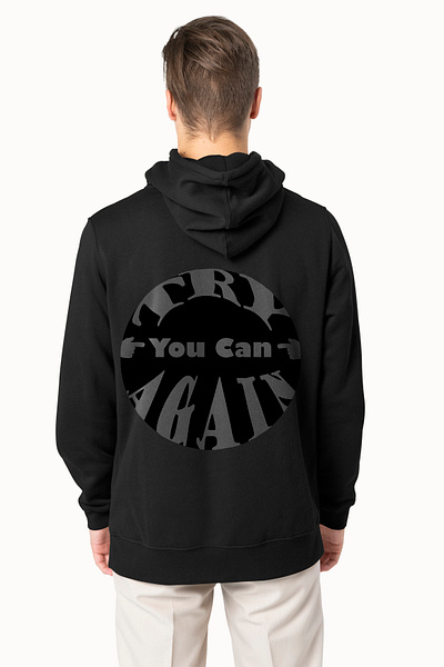 Try Again You can- hoodie design graphic design hoodie photo shop photoshop