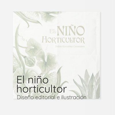 El niño horticultor acuarela design diseño gráfico graphic design illustration ilustración indesign