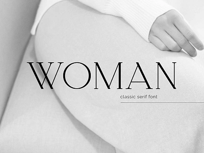 Woman Serif Font branding mockup chic classic classy elegant fashion female love luxury magazine mode sophisticated stylish typeface website woman serif font