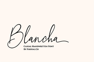 Blancha - Casual Handwritten Font advertisements label photography product designs product packaging social media posts special events stationery watermark wedding designs