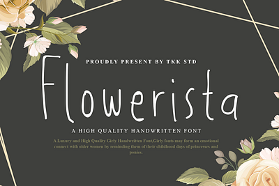 Flowerista – Girly Handwriting Floral Style branding children cute display font elegant fashion font gaming girly handwritten handwritting modern movie poster youtube