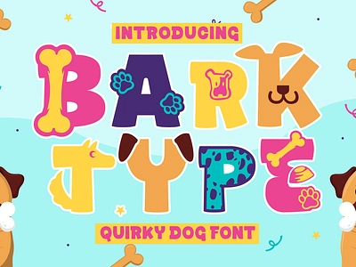 Bark Type – Quirky Dog Font advertising animal apparel branding crafting creative design font display font dog font illustration logo font modern font packaging pet playful poster design poster font product design quirky typography