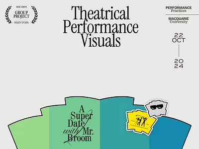 Performance Visual Design | A Super Date with Mr. Broom event graphic design performance presentation stage design