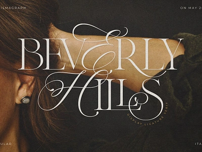 Beverly Hills Ligature Serif beauty beverly hills ligature serif branding calligraphy casual classy font display font elegant font fashion font logo font luxury font minimalist font modern font modern serif social media sophisticated stylish wedding font