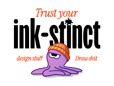 Trust your ink-stinct bannie boring branding cap creative desginstuff design designer draw drawing graphic design illustration octapus sea typography vector