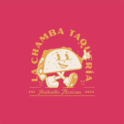La chamba taquería - mexican logo branding branding food logo logo design logo system mexican mexico playfull restaurant branding retro taco vintage vintage branding