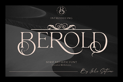 Berold - Artistic Serif Font berold artistic serif font clean clear clothing curly font elegant logo font old poster russian font slab serif type typeface unique