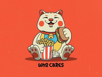 WHO CARES alterfan artist bar burger cafe cat character design coverart design eat fast food food fry illustration kitty lucky cat maneki neko meal sandwich vector