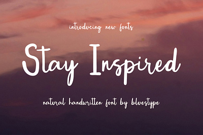 Stay Inspired - Natural Handwritten Font branding calligraphy font cursive font font design fonts graphic design handwritten font natural font type typography unique font