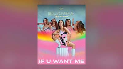 Poster for Blanka's new single "If U Want Me" design graphic design music video poster poster poster design