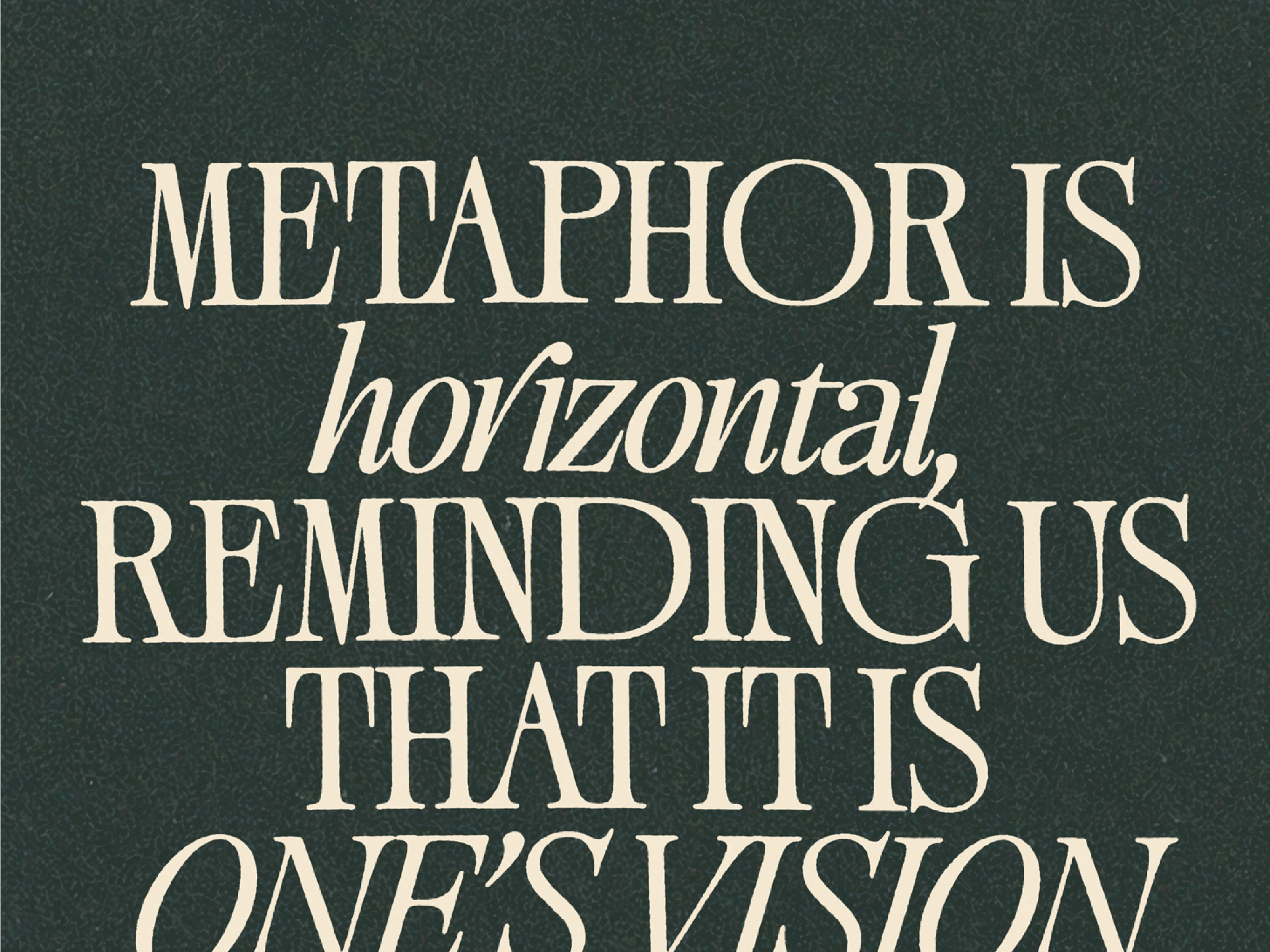 Metaphor is horizontal graphic design metaphor poster quote texture typography weekly design