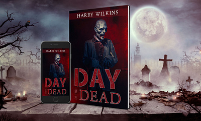 Day of the Dead 3d book mockup book book cover book cover art book cover design book cover designer book cover mockup book design day of the dead ebook ebook cover epic epic book epic book covers epic bookcovers epic covers graphic design horror book cover kindle book cover paperback