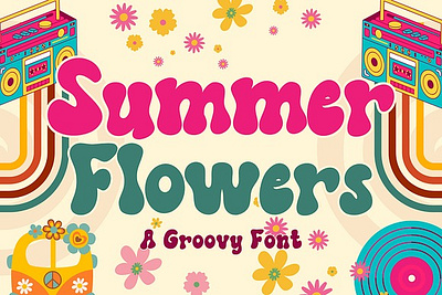 Summer Flowers is a Retro Font bold bubble decorative font disco display font font hippie psychedelic rounded summer flowers is a retro font vibe vintage y2k