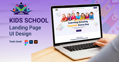 Kids School Landing Page UI Design activities childdevelopment creative design growth happychildren healthykids joyfullearning kids kidsdiscovery learning online programs safelearning schoollife ui