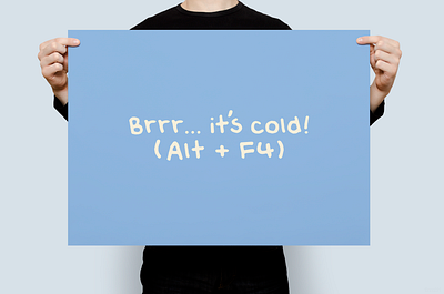 Brrr… it’s cold! | Typographical Poster command font funny graphics humour poster sans serif simple text typography