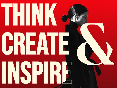 Think, Create & Inspire - Layout Concept animation app branding case study colors designer fashionwebsite graphic design hero section landingpage layout logo motion graphics typography ui uiux user interface userexperince webdesign website