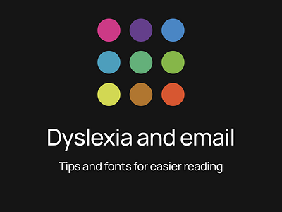 Dyslexia and email dyslexia email email builder email campaign email design email marketing email newsletter email templates emailtips ma newsletter stripo email