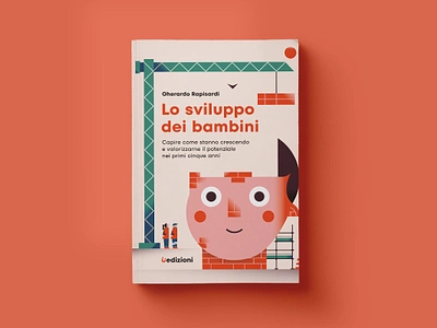 The Development of Children best book chiara morra child children construction site cover design development draft dribbble flat illustration illustrator minimal shot umarell uppa vector worksite