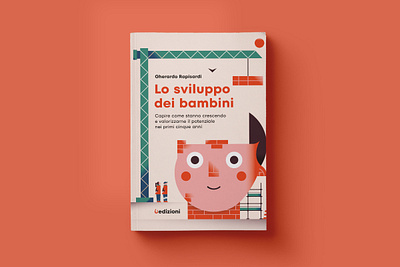 The Development of Children best book chiara morra child children construction site cover design development draft dribbble flat illustration illustrator minimal shot umarell uppa vector worksite