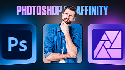 Which is better, Affinity Photo or Photoshop? Template affinity graphic design thumbnail