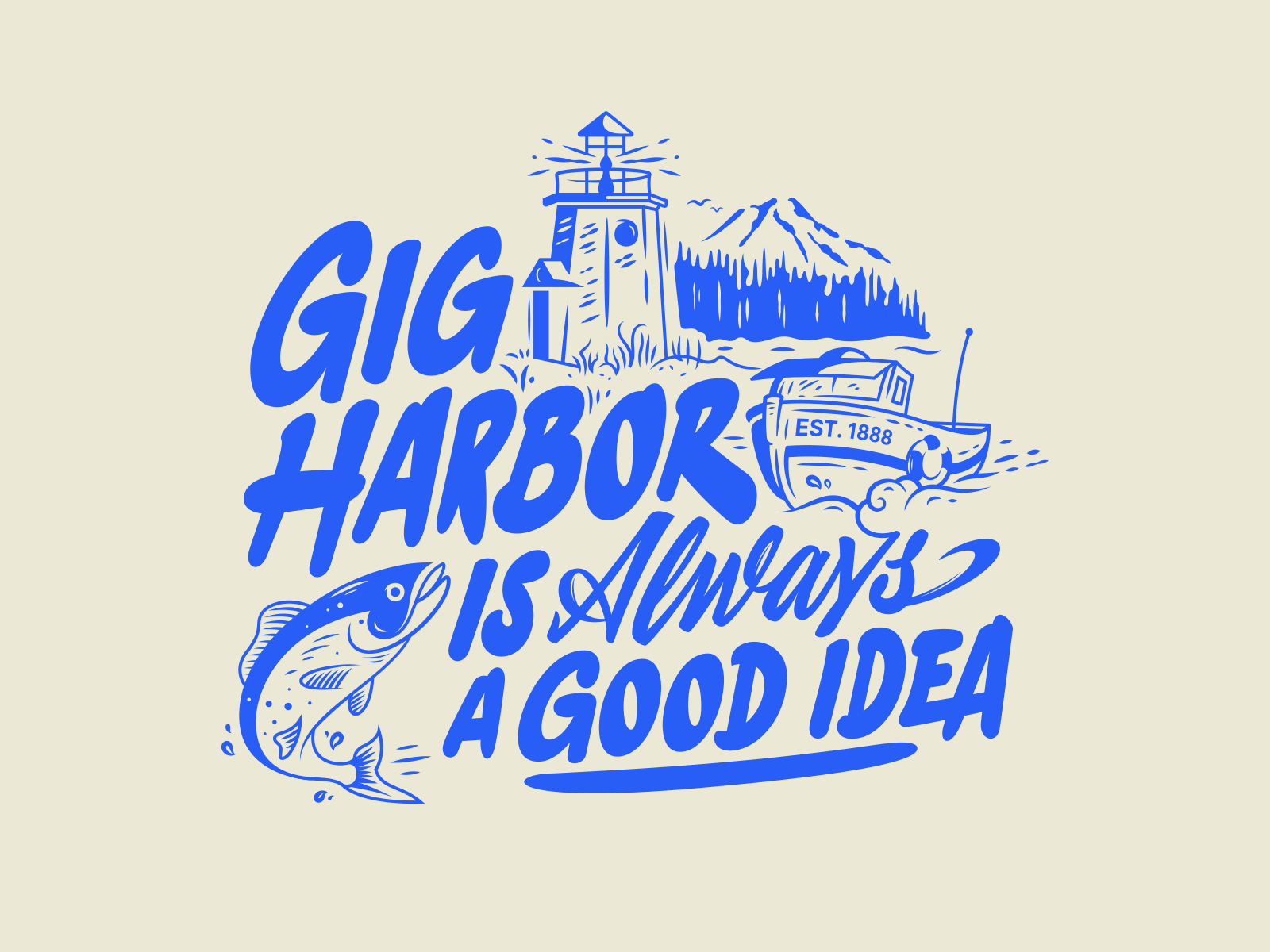 Gig Harbor Is Always a Good Idea – clothing print clothing print illustration lettering merch print sketch typography