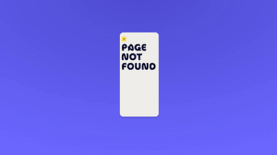 'Page not found' animation 3d animation appdesign dailyui designinspiration pagenotfound ui