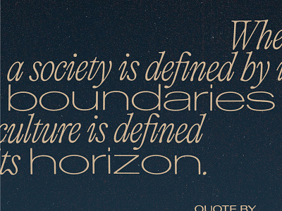 Where a society is defined by its boundaries gradient graphic design horizon poster quote texture typography weekly design