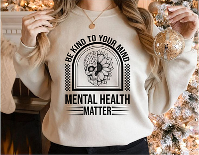 Mental Health sweatshirt Design | T shirt Design adobe illustrator awareness clothing graphic design graphic designer illustration illustration design illustration t shirt mental health mental health awareness mental health awarenesss sweatshirt sweatshirt design t shirt t shirt design t shirts t shirts design vintage t shirt winter sweatshirt