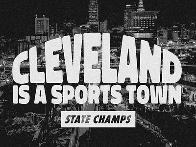 Cleveland is a Sports Town Typography branding cleveland typography