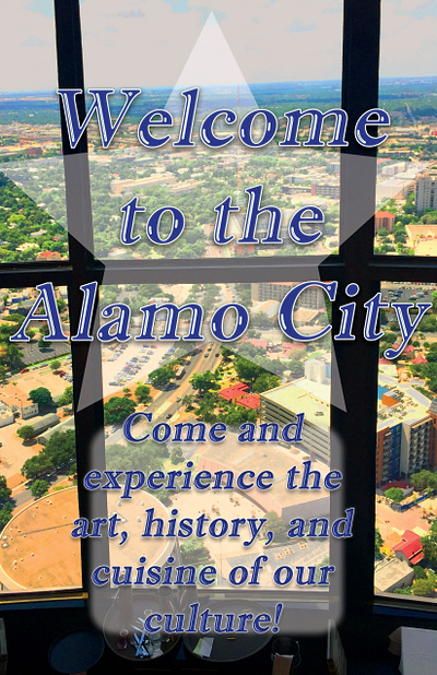 San Antonio Tourism Campaign Poster branding camera campaign city city view edit font photo photography photoshop tourism travel typography visit visiting