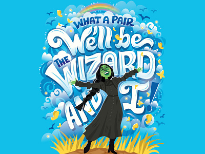 The Wizard And I broadway cynthia erivo elphaba flat design hand lettering handwritten type illustration lettering musical the wizard and i typography wicked