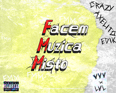 Artwork • Axelito, crazy, Edik - Facem Muzica Misto (E.P.) artwork branding design graphic design hiphop logo simple text