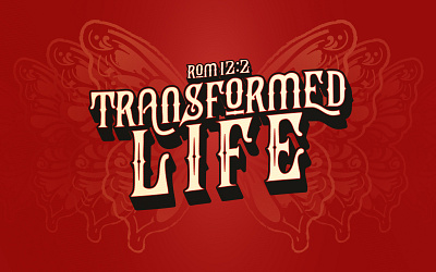 Romans 12:2 Transformed Life branding graphic design vintage