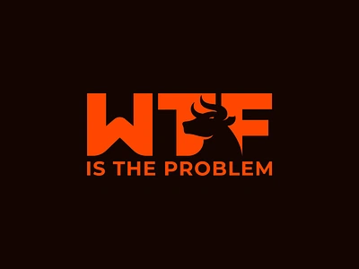 WTF Is The Problem - Wordmark Logo With Bull Head branding bull bull head chinthaka gunaratne cow head design head icon identity illustration letter logo logo logo design mark minimal monogram stock market wordmark wtf