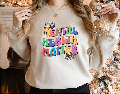 Mental Health sweatshirt Design | T shirt Design awareness awareness t shirt clothing graphic design graphic designer mental health mental health awareness mental health awarenesss mental health sweatshirt sweatshirt sweatshirt design t shirt t shirt design t shirts t shirts design typography typography design typography t shirt typography tee winter sweatshirt