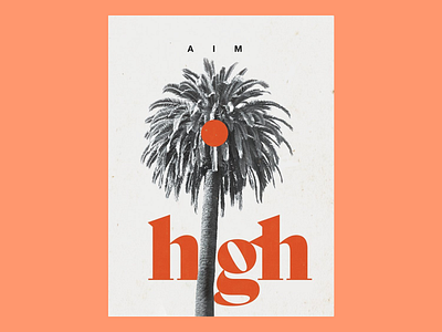 Palm Tree and Typography: An Inspirational Design ambition message bold typography branding clean design creative design graphic design inspirational design minimalist design modern design motivation motivational poster motivational quote nature in design orange orange color scheme palm tree imagery positive design simplicity uplifting message visual identity