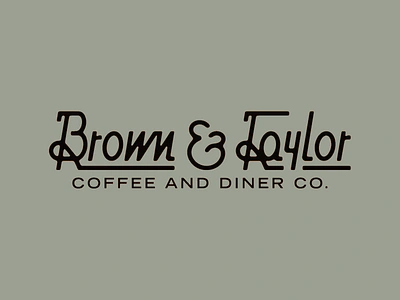 Brown & Taylor - Coffee and Diner Co Logo Concept bold brand brand logo branding cafe coffee coffee and diner co logo coffee bean coffee branding coffee logo coffee shop coffee shop logo design diner logo logo logotype typography wells wordmark