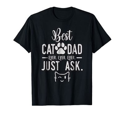 Best Cat Dad Ever, just ask store