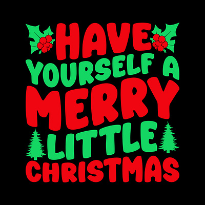 have yourself a merry little christmas holiday sublimation png