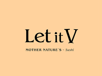 Let it V - Sushi Restaurant asian food baverage brand identity branding cafe logo cuisine cuisine logo design dinner food and baverage food and drink food branding japanese japanies food logo logotype restaurant sushi sushi restaurant logo traditional food