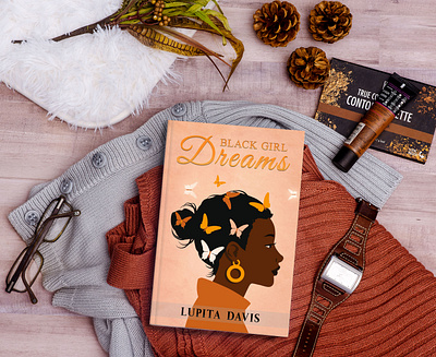 Black Girl Dreams 3d book mockup black girl dreams book book art book cover book cover art book cover design book cover designer book cover mockup cover art ebook ebook cover epic epic book epic book covers epic bookcovers epic covers non fiction book cover paperback professional book cover