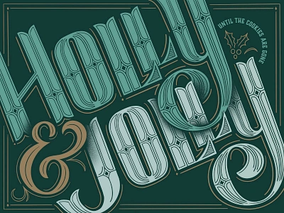 Holly & Jolly ampersand christmas custom detail festive gold green hand holiday holly illustration jolly leaf lettering ornate procreate teal typography